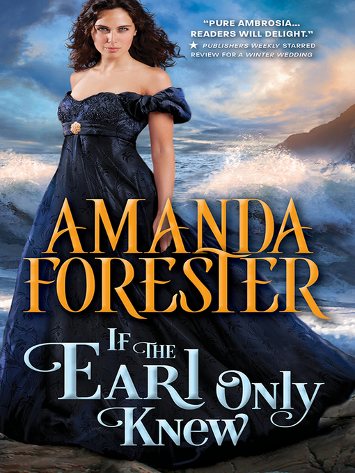 Title details for If the Earl Only Knew by Amanda Forester - Wait list